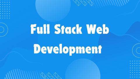 Best Full Stack Web Development Course 